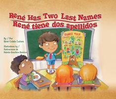 René Has Two Last Names / René tiene dos apellidos (Piñata Books) 1558855300 Book Cover