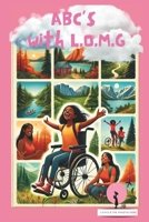 ABC'S with L.O.M.G B0F2FNLZPV Book Cover