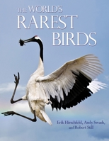 The World's Rarest Birds 0691155968 Book Cover