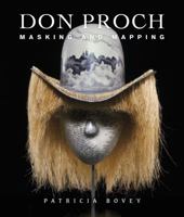 Don Proch: Masking and Mapping 0887558348 Book Cover