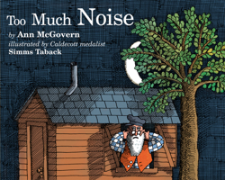 Too Much Noise (Sandpiper Books) 0590024353 Book Cover