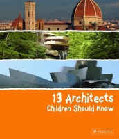 13 Architects Children Should Know 3791371843 Book Cover