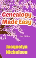 Genealogy Made Easy: 2nd Edition B0BTNZXSYL Book Cover