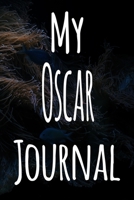 My Oscar Journal: The perfect gift for the fish keeper in your life - 119 page lined journal! 1699644233 Book Cover