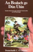 An Bealach Go Dun Ulun 1902420829 Book Cover