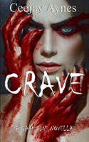 Crave: A Dark Sins novella 199735103X Book Cover