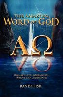 The Amazing Word of God 0982183577 Book Cover