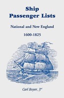 Ship Passenger Lists: National and New England (1600-1825) 1585490024 Book Cover