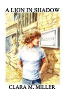 A Lion in Shadow 1602643571 Book Cover