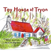 Toy House at Tryon 0990845672 Book Cover