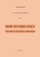 How to visit Italy... Without getting screwed 8831613065 Book Cover
