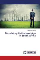 Mandatory Retirement Age in South Africa 3659224022 Book Cover
