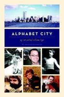 Alphabet City: My So-Called Sitcom Life 098261120X Book Cover