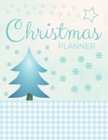 Christmas Planner: Xmas Organizer & Holiday Planner Journal | Plan Christmas Day, Calendar, To Do List, Budget & Shopping, Decorations, Traditions, Recipes, Next year Goals (Christmas Planning Book) 1712950800 Book Cover