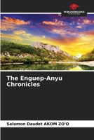 The Enguep-Anyu Chronicles 6205723174 Book Cover