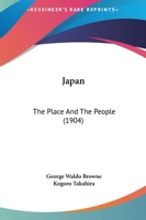 Japan, the Place and the People 1021794546 Book Cover