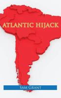 Atlantic Hijack 178222291X Book Cover
