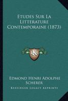 Etudes Sur La Litterature Contemporaine; Tome 07 1371778094 Book Cover