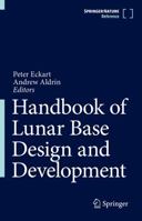 Handbook of Lunar Base Design and Development 3030620832 Book Cover