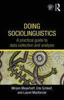 Doing Sociolinguistics: A practical guide to data collection and analysis 0415698200 Book Cover