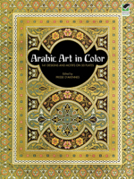 Arabic Art in Color (Dover Pictorial Archive Series) 0486236587 Book Cover