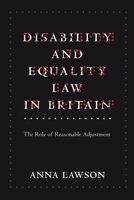 Disability and Equality Law in Britain: The Role of Reasonable Adjustment 1841138282 Book Cover