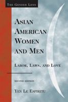 Asian American Women and Men: Labor, Laws and Love 0803972555 Book Cover