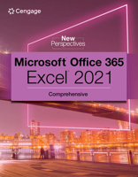 New Perspectives Collection, Microsoft 365 & Excel 2021 Comprehensive 0357672224 Book Cover