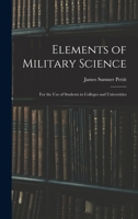 Elements of military science: for the use of students in colleges and universities 1018262776 Book Cover