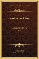 Socialism And Sense: A Radical Review 116548305X Book Cover