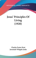 Jesus' principles of living 1166163083 Book Cover