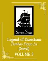 Legend of Exorcism: Tianbao Fuyao Lu (Novel) Vol. 3 B0DYMZ328H Book Cover