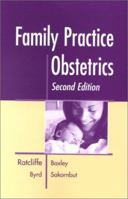 Family Practice Obstetrics 1560533595 Book Cover