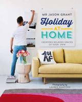 Away At Home: Creating Relaxed Spaces of Your Own 1742707009 Book Cover