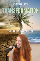 Transformation: The Great Encounter 1685568874 Book Cover