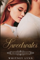 Sweetwater: A Closed Door Romance (Sweetwater Saga) 173554258X Book Cover