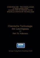 Chemische Technologie Des Leuchtgases 3662343878 Book Cover
