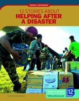 12 Stories about Helping After Disaster 1632357445 Book Cover