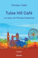 Tulse Hill Café: Le retour de Thomas Chatterton 2414488662 Book Cover