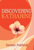 Discovering Katharine 0645870226 Book Cover