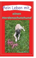 Mein Leben mit einen Herdenschutzhund: Für Menschen die mit dem Gedanken spielen sich einen HSH an zu schaffen. (German Edition) 3384548752 Book Cover