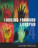 Looking Forward Through the Life Span 0724807462 Book Cover