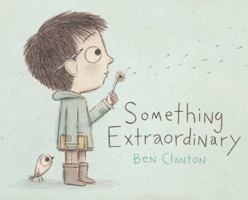 Something Extraordinary: with audio recording 1481403583 Book Cover