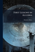 First Lessons in Algebra 1024169472 Book Cover