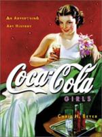 Coca-Cola Girls : An Advertising Art History 1888054441 Book Cover