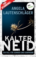 Kalter Neid - Ein Fall für Sommer und Kampmann: Band 1: Kriminalroman 3966551179 Book Cover