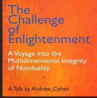 The Challenge of Enlightenment: A Voyage into the Multidimensional Integrity of Nonduality 1883929148 Book Cover