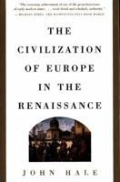 The Civilization of Europe in the Renaissance 0684803526 Book Cover