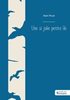 Une si jolie petite île 2342373341 Book Cover