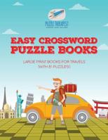 Easy Crossword Puzzle Books Large Print Books for Travels (with 81 puzzles!) 1541943589 Book Cover